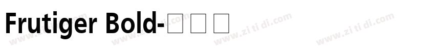 Frutiger Bold字体转换
